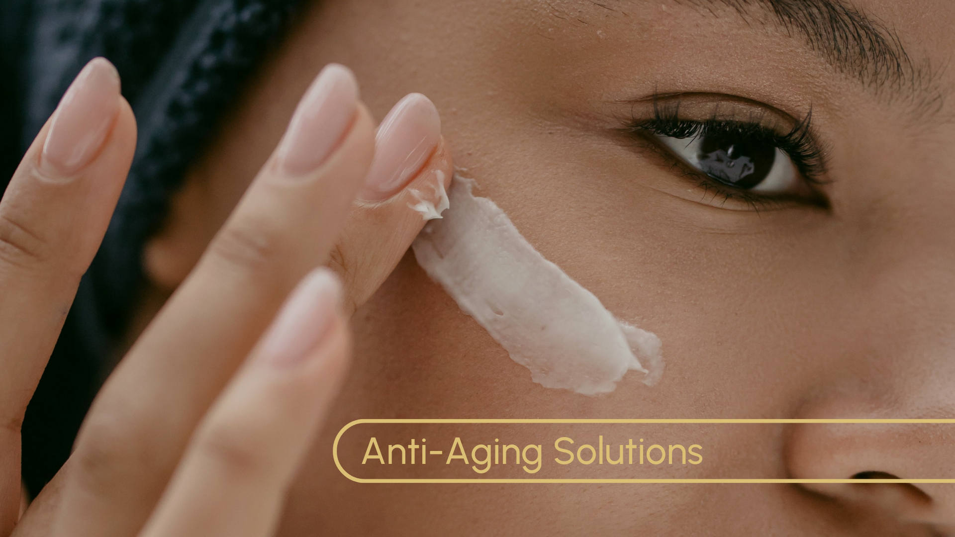 How To Treat Aging Skin: Get To Know Anti-Aging Skincare Solutions